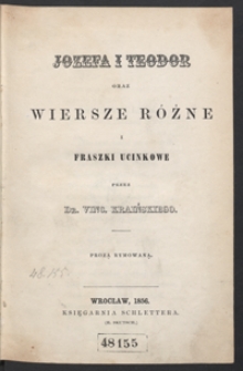 Jozefa i Teodor ; oraz Wiersze różne ; i Fraszki ucinkowe