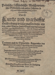 Polnische, Liffl&auml;ndische, Moschowiterische, Schwedische und andere Historien so sich unter diesem jetzigen K&ouml;nig zu Polen zugetragen
