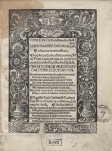 Penitentionarius de co[n]fessione : Iesuida Hieronymi de pass[ione]. Lectantius de resurectione. Sapphicon Endecasillabon aeneae Silvii Poete Laureati (alias pii ii po[n]tificis maximi) ad christi passione[m] co[n]te[m]pla[n]da[m]. Pauli Crosnensis [...] Sapphicon de inferor[um] vastatione et triumpho christi