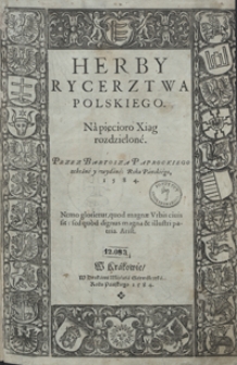 Herby Rycerztwa Polskiego Na Pięcioro Xiąg rozdzielone […]