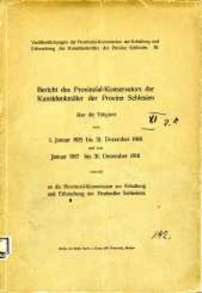 Bericht des Provinzial- Konservators der Kunstdenkmäler der Provinz Schlesien über die Tätigkeit vom 1. Januar 1915 bis 31. Dezember 1916 und vom Januar 1917 bis 31. Dezember 1918