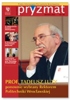 Pryzmat : Pismo Informacyjne Politechniki Wrocławskiej. Marzec 2005, nr 188