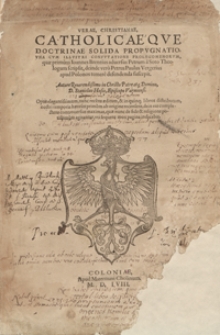 Verae Christianae Catholicaeque Doctrinae Solida Propugnatio, Una Cum Illustri Confutatione Prolegomenorum, quae primum Ioannes Brentius adversus Petrum a Soto […] scripsit […]. - War. A.