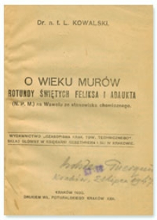 O wieku mur&oacute;w rotundy Świętych Feliksa i Adaukta (N.P.M.) na Wawelu ze stanowiska chemicznego