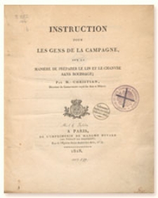 Instruction pour les gens de la campagne sur la maniée de préarer le lin et le chanvre sans rouissage