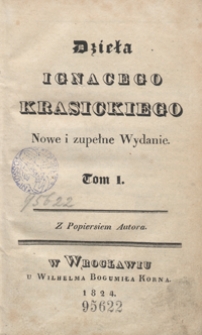 Dzieła Ignacego Krasickiego. Tom I. - Nowe i zupełne wyd.