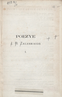 Poezye J. B. Zaleskiego. Tom I