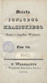 Dzieła Ignacego Krasickiego. Tom VII. - Nowe i zupełne wyd.