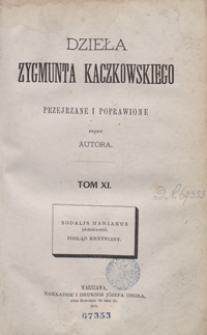 Dzieła Zygmunta Kaczkowskiego poprawione i przejrzane przez autora. Tom XI