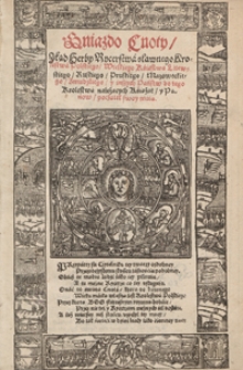 Gniazdo Cnoty, Zkąd Herby Rycerstwa slawnego Krolestwa Polskiego, Wielkiego Księstwa Litewskiego, Ruskiego, Pruskiego, Mazowieckiego, Zmudzkiego, y inszych Państw do tego Krolestwa należących Książąt, y Panow początek swoy maią