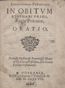 Christophori Varsevicii In Obitum Stephani Primi Regis Poloniae Oratio