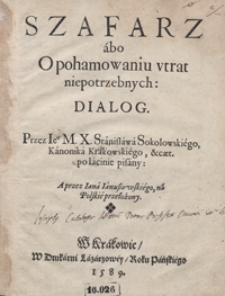 Szafarz abo O pohamowaniu utrat niepotrzebnych Dialog [&hellip;]