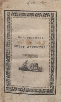 Moja pierwsza w świat wycieczka : powieść Klaurena. Tom pierwszy