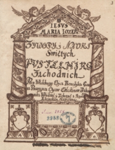 Żywoty y nauki świętych pustelników zachodnich przez wielebnego oyca Benedykta Gonona Burgensa oyców Celestinów zakonnika wydane y zebrane a językiem łacińskiem napisane