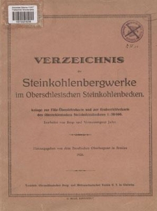 Verzeichnis der Steinkohlenbergwerke im Oberschlesischen Steinkohlenbecken : Anlage zur Flöz-Übersichtskarte und zur Grubenfelderkarte des Oberschlesischen Steinkohlenbeckens 1: 50000