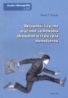 Aktywność fizyczna oraz inne zachowania zdrowotne w stylu życia menedżerów