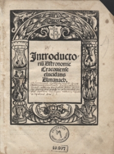 Jntroductoriu[m] Astronomie Cracoviense elucidans Almanach