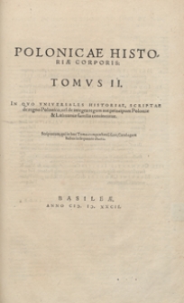 Polonicae Historiae Corporis Tomus II. - War. A