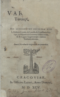 Christophori Varsevicii Turcicae Quatuordecim. His Accesserunt Opuscula Duo: L. Friderici Ceriole de Concilio et Conciliariis Principis et de Legato Legationeque eiusdem Varsevicii