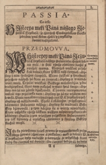 Passia To iest Historya męki Pana naszego Jesusa Chrystusa ze czterech Ewangelistow krotko zebrana […]