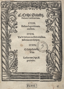 C[aii] Crispi Salustij Bellum Catilinarium ; Item Bellum Iugurthinum eiusdem ; Item Variae rationes ex libris eiusdem historiarum exceptae ; Item C[aii] Crispi Salustij Vita