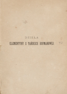 Dzieła Klementyny z Tańskich Hofmanowéj. Tom I. - Wyd. nowe