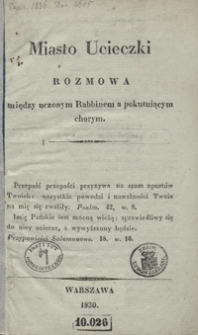 Miasto ucieczki : rozmowa między uczonym rabbinem a pokutuiącym chorym