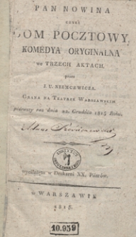 Pan Nowina czyli Dom pocztowy : komedya oryginalna we trzech aktach