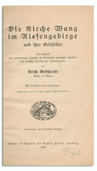 Die Kirche Wang im Riesengebirge und ihre Geschichte : auf Grund der vorhandenen Quellen, in Norwegen gemachter Studien und neuester Forschungen herausgegeben