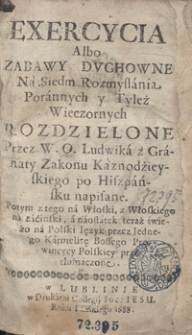 Exercycia Albo Zabawy Duchowne Na Siedm Rozmyślania Porannych y Tyleż Wieczornych Rozdzielone